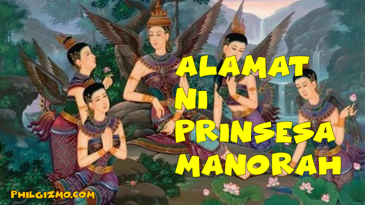 Alamat Ni Prinsesa Manorah (Summary) - PhilGizmo.com